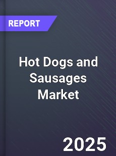 Global Hot Dogs and Sausages Market