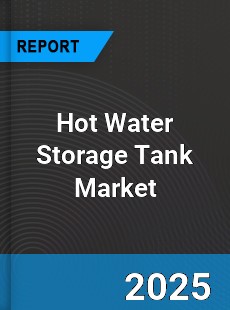 Global Hot Water Storage Tank Market