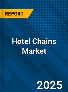 Hotel Chains Global and China Top Players Market