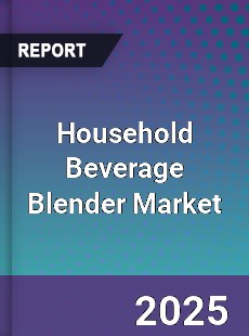 Global Household Beverage Blender Market