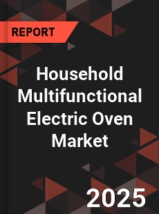 Global Household Multifunctional Electric Oven Market