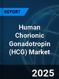 Global Human Chorionic Gonadotropin Market