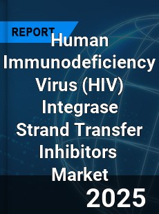 Human Immunodeficiency Virus Integrase Strand Transfer Inhibitors Global and China Top Players Market