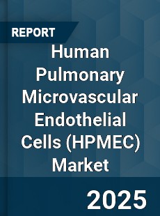 Global Human Pulmonary Microvascular Endothelial Cells Industry