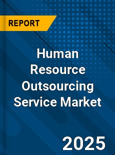 Human Resource Outsourcing Service Market
