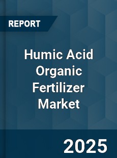 Global Humic Acid Organic Fertilizer Market