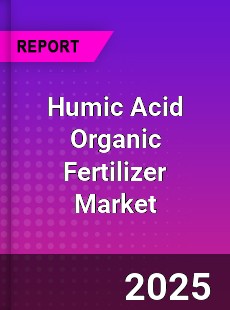 Global Humic Acid Organic Fertilizer Market