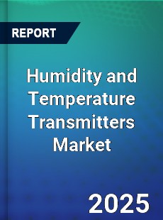 Global Humidity and Temperature Transmitters Market