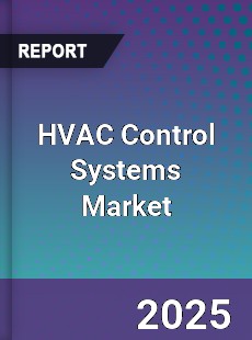 Global HVAC Control Systems Market