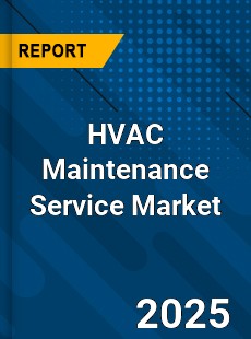 Global HVAC Maintenance Service Industry