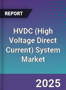 Global HVDC System Market