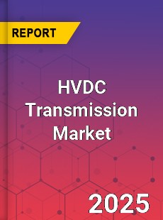 Global HVDC Transmission Market