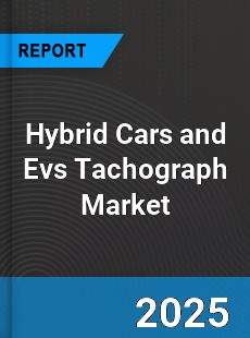 Hybrid Cars and Evs Tachograph Global Market