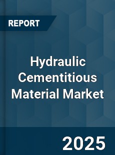 Hydraulic Cementitious Material Market