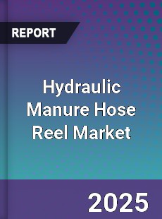 Global Hydraulic Manure Hose Reel Market
