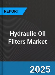 Global Hydraulic Oil Filters Market