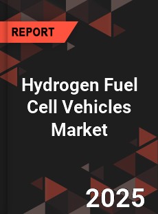 COVID 19 Outbreak Global Hydrogen Fuel Cell Vehicles Industry
