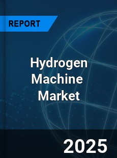 Global Hydrogen Machine Industry