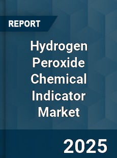 Global Hydrogen Peroxide Chemical Indicator Market