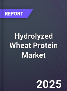 Worldwide Hydrolyzed Wheat Protein Market