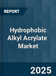 Global Hydrophobic Alkyl Acrylate Industry