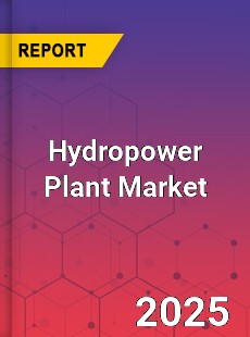 Global Hydropower Plant Market