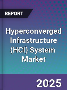 Global Hyperconverged Infrastructure System Industry