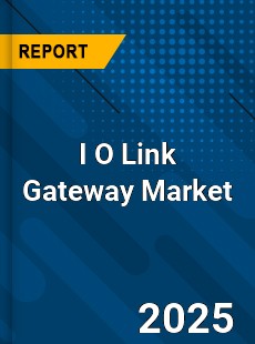 I O Link Gateway Market