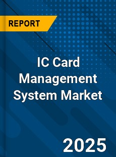 Global IC Card Management System Market