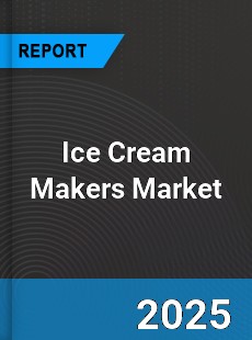 Ice Cream Makers Global Market