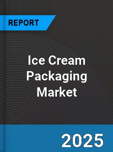Global Ice Cream Packaging Market