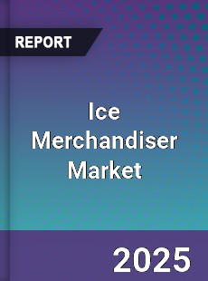 Ice Merchandiser Market