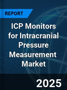 Global ICP Monitors for Intracranial Pressure Measurement Industry
