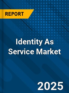 Global Identity As Service Market