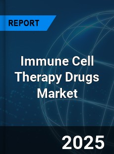 Immune Cell Therapy Drugs Global and China Top Players Market