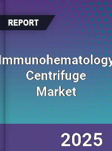 Immunohematology Centrifuge Market