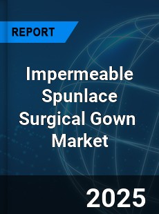 Global Impermeable Spunlace Surgical Gown Industry