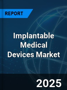 Global Implantable Medical Devices Market