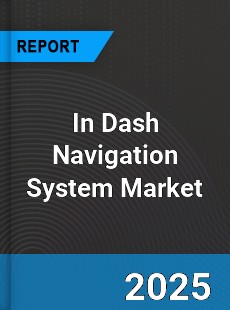 Worldwide In Dash Navigation System Market
