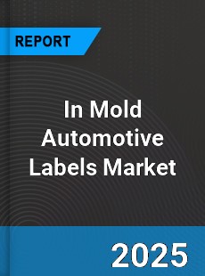 Global In Mold Automotive Labels Market