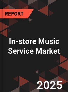 Global In store Music Service Market