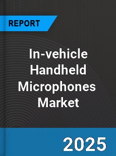 Global In vehicle Handheld Microphones Industry