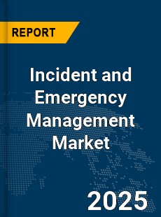 Global Incident and Emergency Management Market