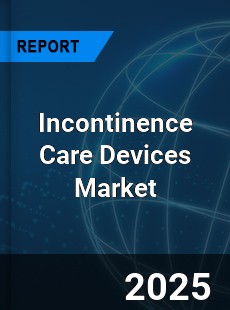 COVID 19 Outbreak Global Incontinence Care Devices Industry