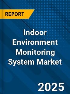 Indoor Environment Monitoring System Market