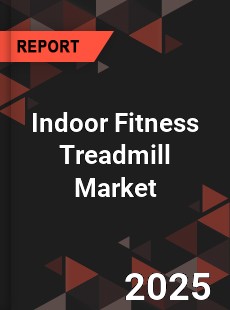 Indoor Fitness Treadmill Global and China Top Players Market