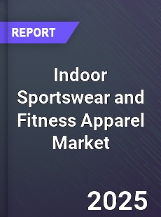 Global Indoor Sportswear and Fitness Apparel Market