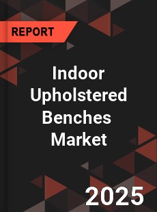 Global Indoor Upholstered Benches Market