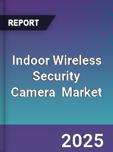 Global Indoor Wireless Security Camera Industry