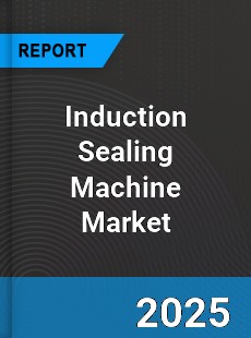 Global Induction Sealing Machine Industry